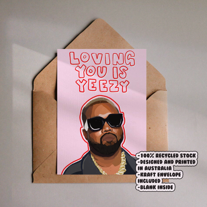 Loving You is Yeezy Kanye West Card