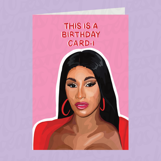 Birthday Cardi B Card