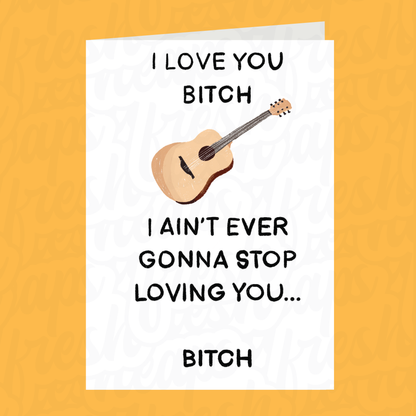 I Ain't Ever Gonna Stop Loving You Vine Card